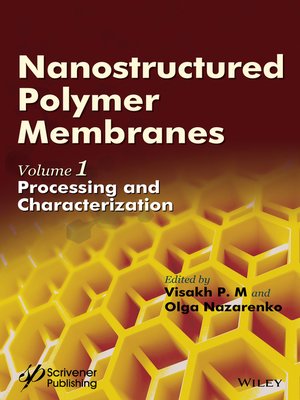 cover image of Nanostructured Polymer Membranes, Processing and Characterization